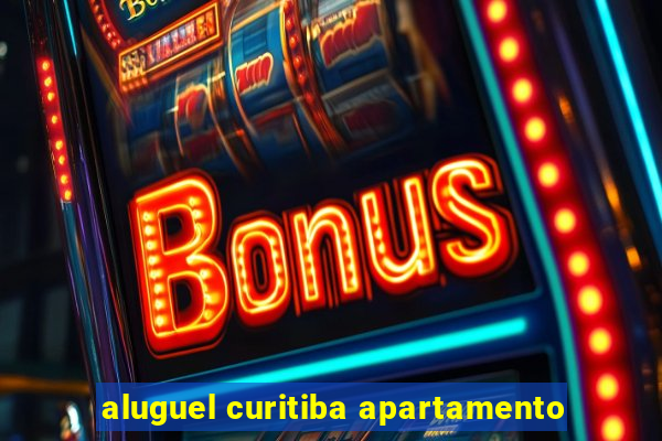 aluguel curitiba apartamento